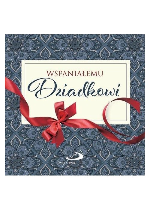 Z kokardką - Wspaniałemu Dziadkowi