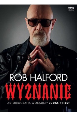 Rob Halford. Wyznanie