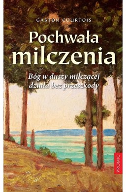 Pochwała milczenia