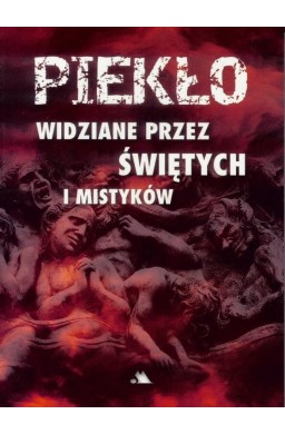 Piekło widziane przez świętych i mistyków