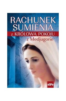 Rachunek sumienia z Królową Pokoju z Medjugorie