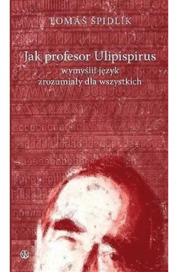 Jak profesor Ulipispirus ...