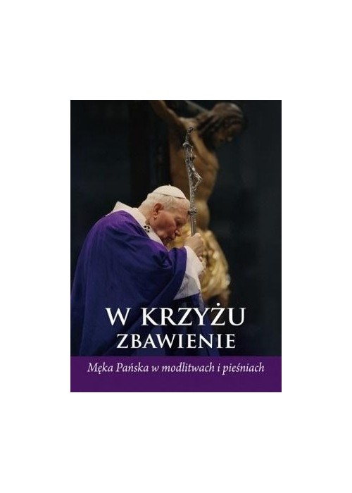 W Krzyżu zbawienie