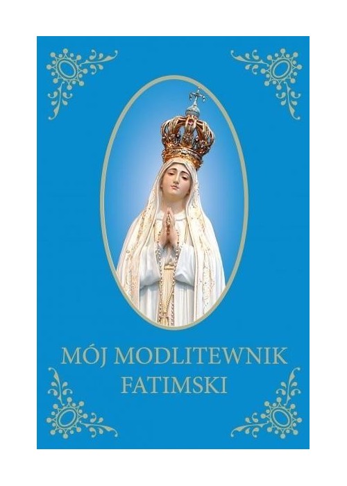 Mój Modlitewnik Fatimski