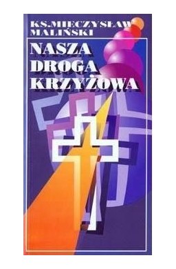 Nasza droga krzyżowa