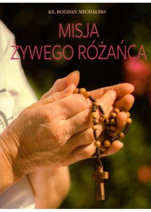 Misja żywego różańca