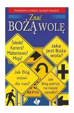 Znać Bożą wolę