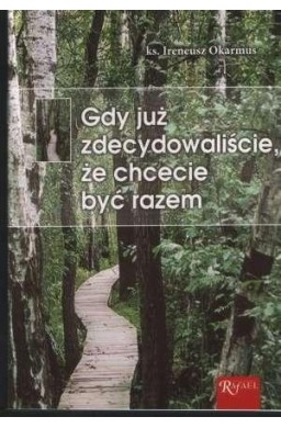 Gdy już zdecydowaliście, że chcecie być razem