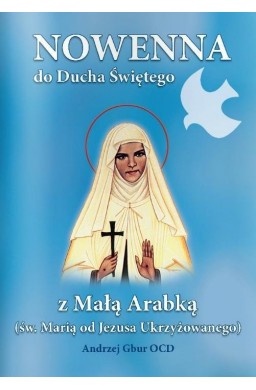 Nowenna do Ducha Świętego z Małą Arabką