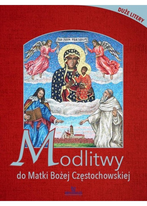 Modlitwy do Matki Bożej Częstochowskiej