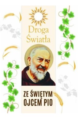 Droga Światła ze św. Ojcem Pio