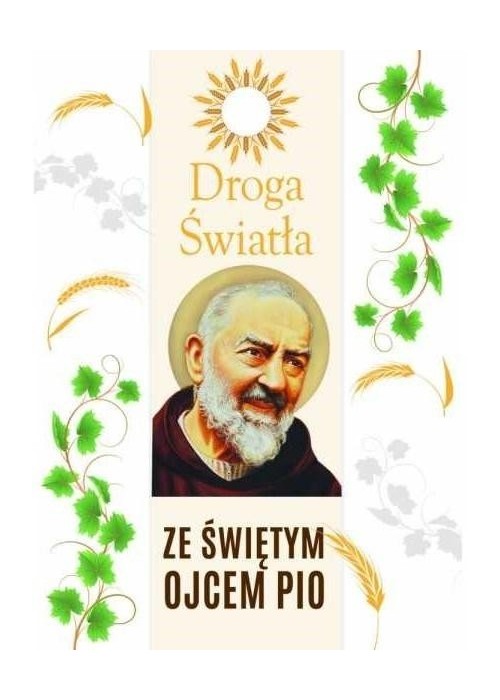 Droga Światła ze św. Ojcem Pio