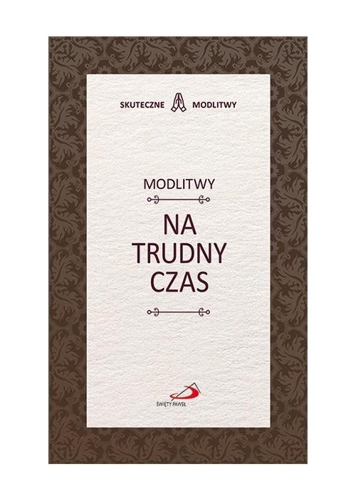 Modlitwy na trudny czas