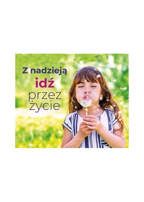 Perełka 313 - Z nadzieją idź przez życie