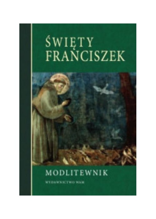 Modlitewnik. Święty Franciszek