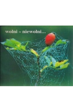 Perełka 068 - Wolni - niewolni...