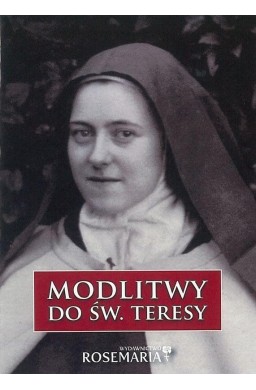 Modlitwy do św. Teresy z Lisieux