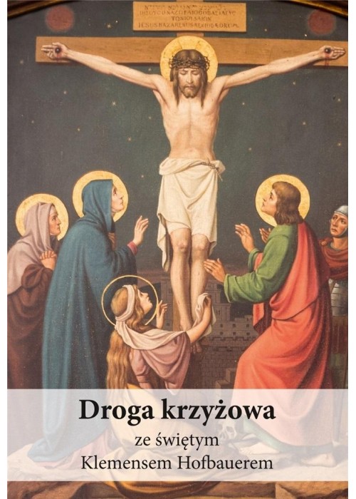 Droga krzyżowa ze świętym Klemensem Hofbauerem