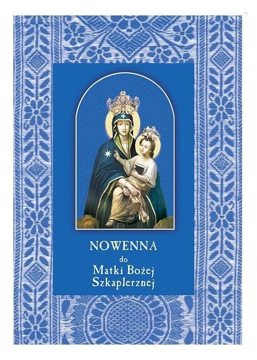 Nowenna do Matki Bożej Szkaplerznej