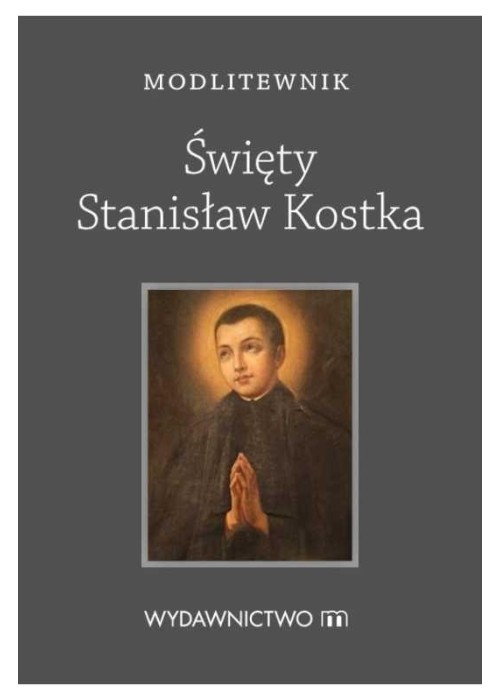 Modlitewnik Święty Stanisław Kostka