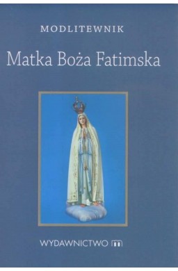 Modlitewnik Matka Boża Fatimska