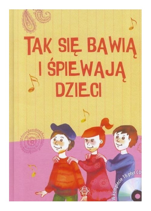 Tak się bawią i śpiewają dzieci. Książka