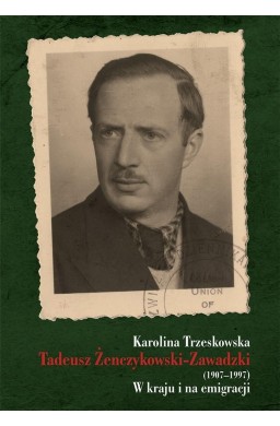 Tadeusz Żenczykowski-Zawadzki (1907-1997)