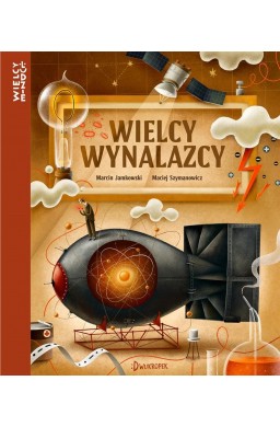 Wielcy wynalazcy