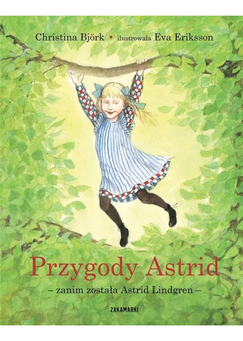 Przygody Astrid - zanim została Astrid Lindgren