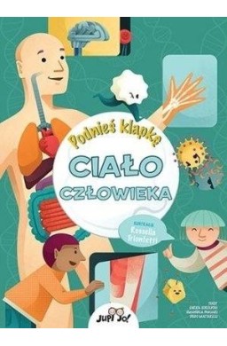 Podnieś klapkę. Ciało człowieka