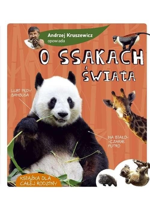 Andrzej Kruszewicz opowiada o ssakach świata w.2