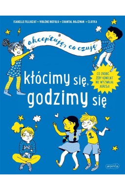 Kłócimy się, godzimy się. Akceptuję, co czuję