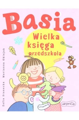 Basia. Wielka księga przedszkola