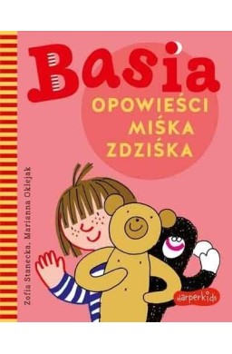 Basia. Opowieści Miśka Zdziśka