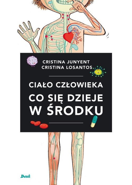 Ciało człowieka. Co się dzieje w środku