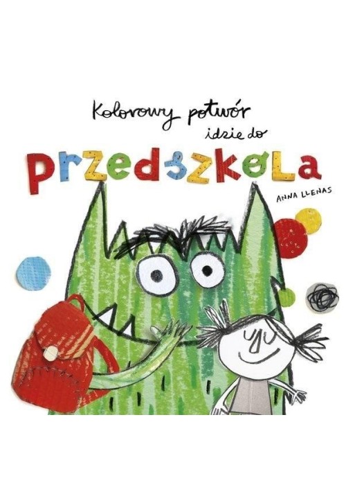 Kolorowy potwór idzie do przedszkola