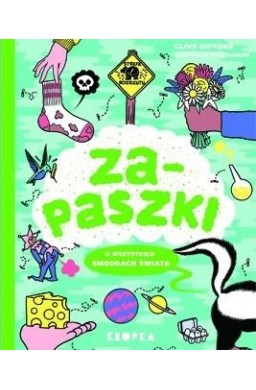 Zapaszki. O wszystkich smrodach świata