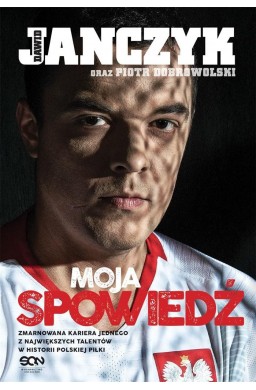 Dawid Janczyk. Moja spowiedź