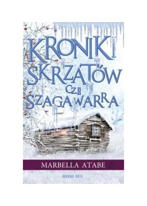 Kroniki skrzatów. Cześć II: Szagawarra