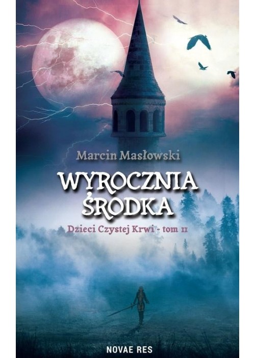 Wyrocznia środka. Dzieci czystej krwi T.2