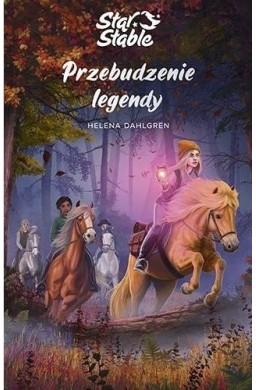 Star Stable. Przebudzenie legendy