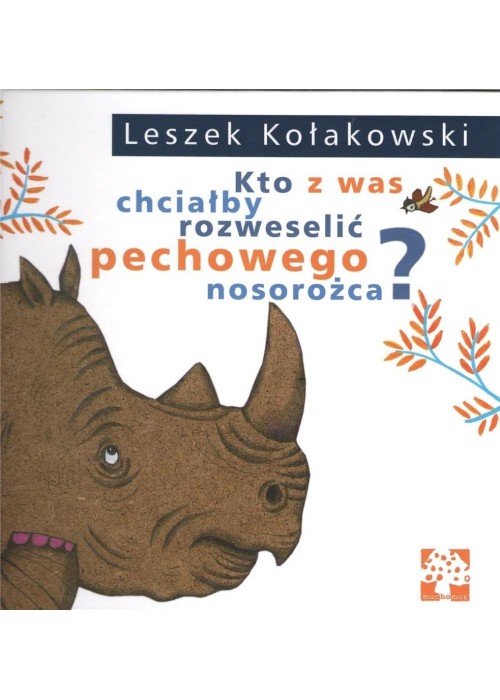 Kto z was chciałby rozweselić pechowego nosorożca?