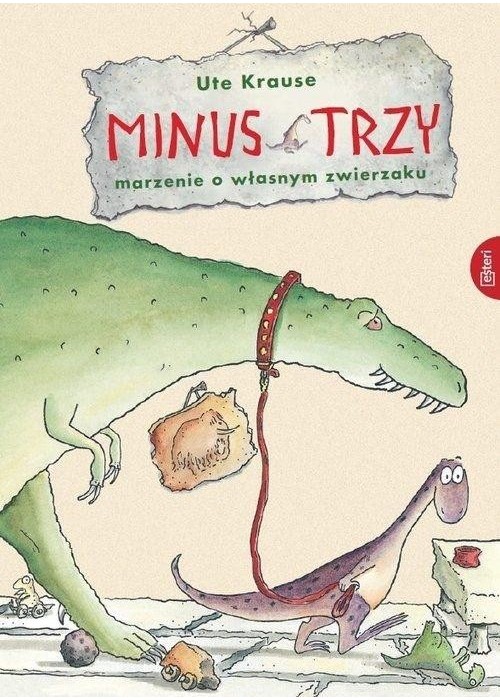 Minus Trzy. Marzenie o własnym zwierzaku