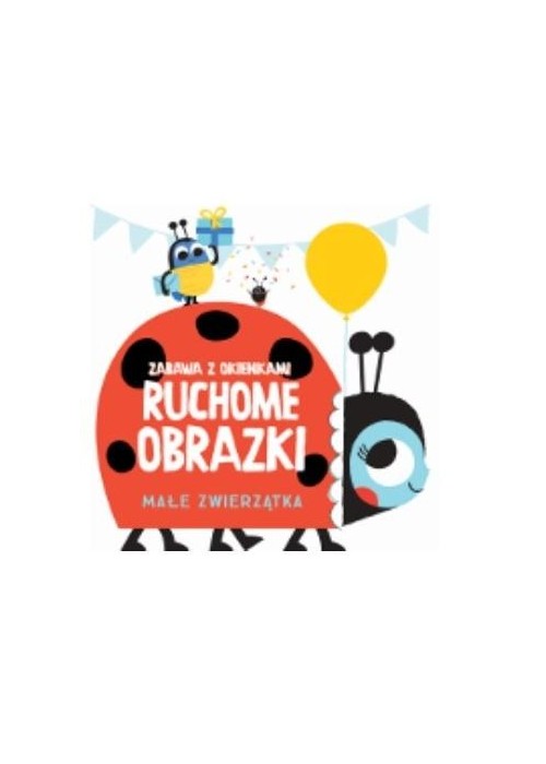 Ruchome obrazki - Małe zwierzątka