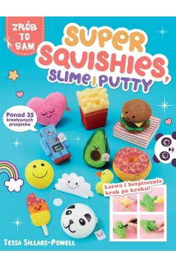 Super Squishies, Slime i Putty