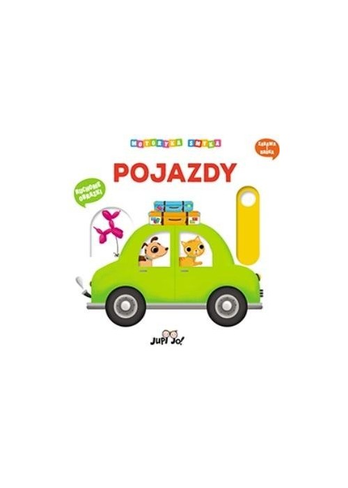 Motoryka smyka. Pojazdy