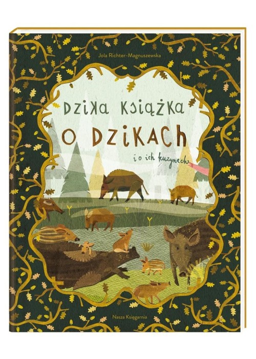 Dzika książka o dzikach i o ich kuzynach