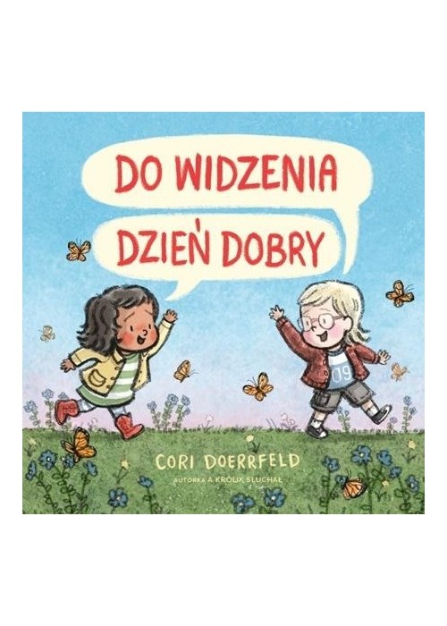 Do widzenia, dzień dobry