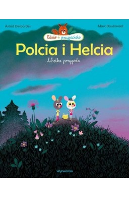 Polcia i Helcia. Wielka przygoda