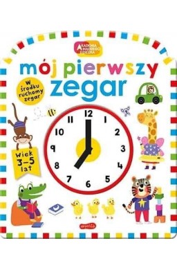 Akademia mądrego dziecka. Mój pierwszy zegar